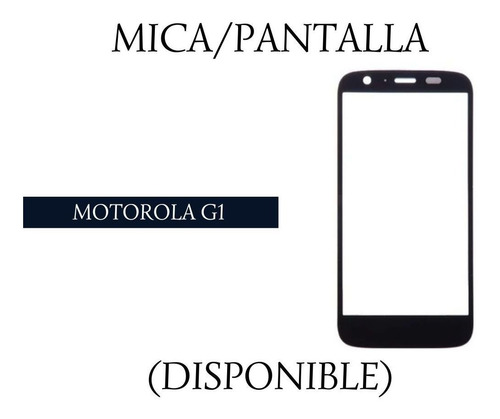 Mica Pantalla Motorola G1.