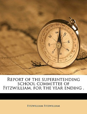 Libro Report Of The Superintending School Committee Of Fi...