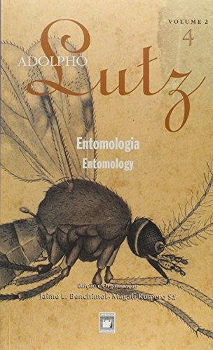 Libro Adolpho Lutz Obra Completa Vol 2 Libro 4 Entomologia D