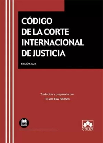 Código De La Corte Internacional Justicia - Río Santos  - *