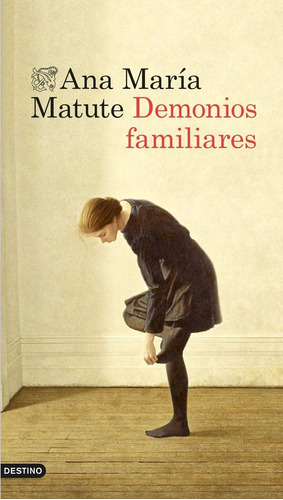 Demonios Familiares - Matute,ana Maria