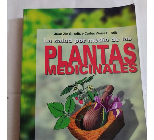 La Salud Por Medios De Las Plantas Medicinales