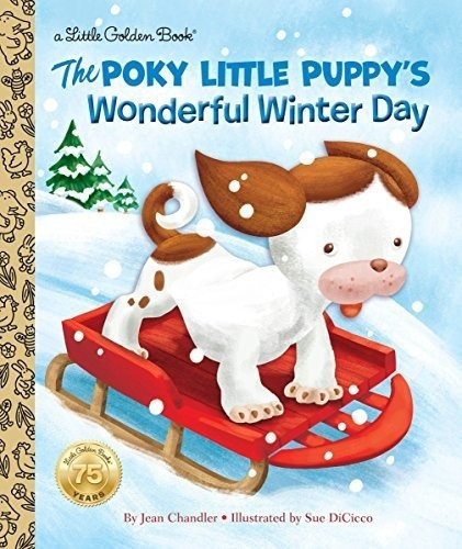 The Poky Little Puppys Wonderful Winter Day (little., de Chandler, J. Editorial Golden Books en inglés