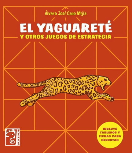 El Yaguarete Y Otros Juegos De Estrategia (incluye Tableros