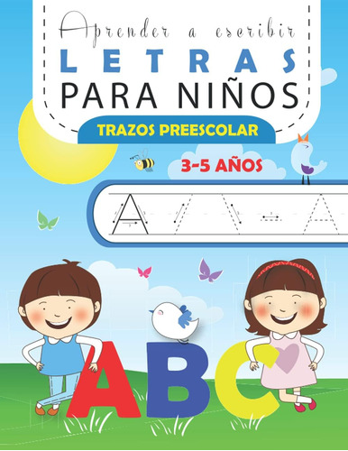 Libro: Aprender A Escribir Letras Para Niños 3-5 Años Trasos