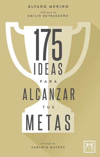 175 Ideas Para Alcanzar Tus Metas  -  Merino, Álvaro