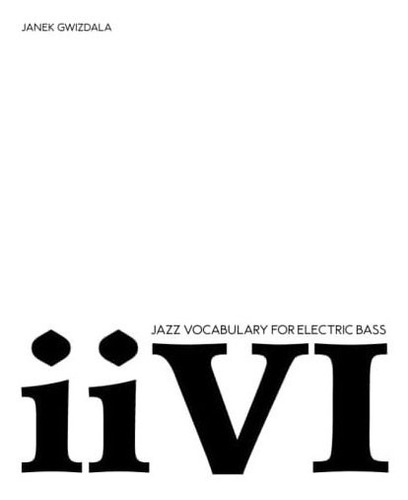 Libro Jazz Vocabulary For Electric Bass: Ii-v-i Inglés