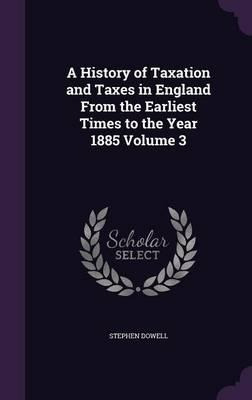 Libro A History Of Taxation And Taxes In England From The...