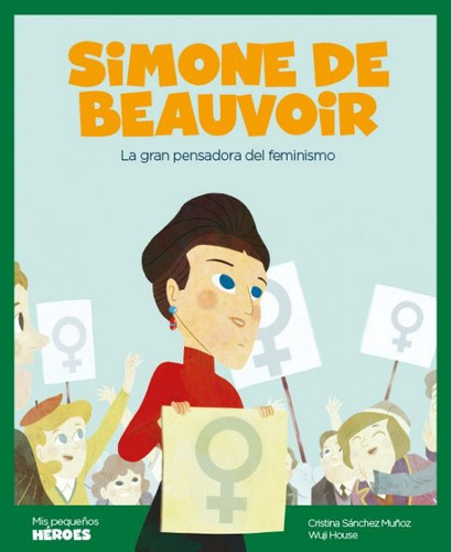 Simone De Beauvoir - Cristina Sanchez Muñoz/ Wuji House