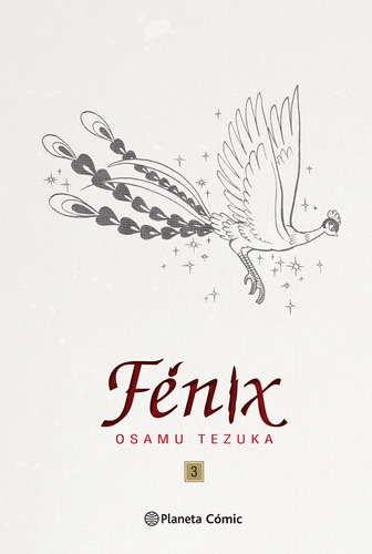 Fénix nº 03/12 (Nueva edición), de Tezuka, Osamu. Serie Cómics Editorial Planeta México, tapa dura en español, 2019