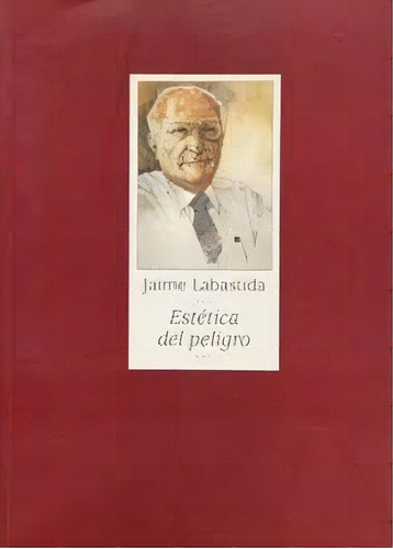 Estetica Del Peligro, De Labastida, Jaime. N/a, Vol. Volumen Unico. Editorial Siglo Xxi, Tapa Blanda, Edición 1 En Español