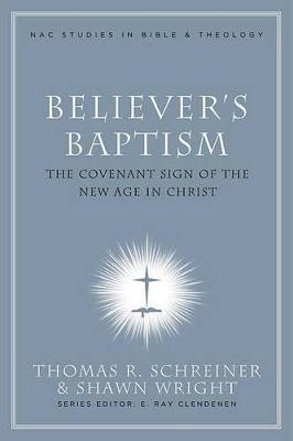 Libro Believer's Baptism : Sign Of The New Covenant In Ch...