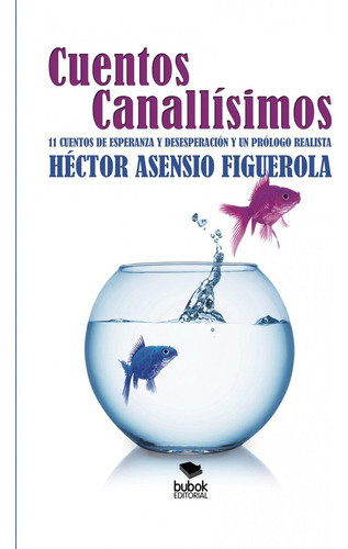 Libro Cuentos Canallã­simos - Hector Asensio