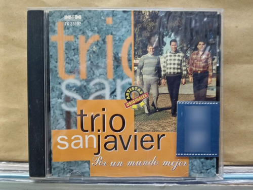 Trio San Javier - Por Un Mundo Mejor (cd, Argentina, 1996)