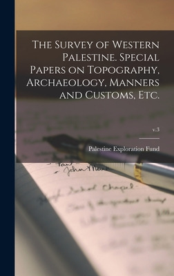 Libro The Survey Of Western Palestine. Special Papers On ...