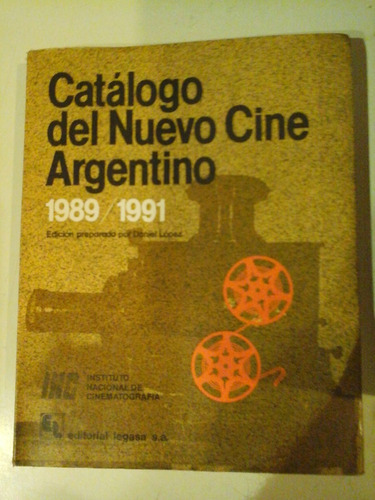 *  Catalogo Del Nuevo Cine Argentino 1989/1991 - L110 