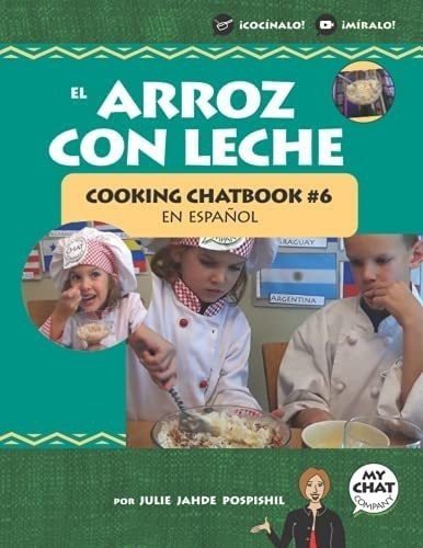 Libro: El Arroz Con Leche: Cooking Chatbook #6 En Español (