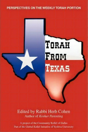 Torah From Texas : Perspectives On The Weekly Torah Portion, De Herb Cohen. Editorial Iuniverse, Tapa Dura En Inglés