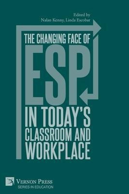 Libro The Changing Face Of Esp In Today's Classroom And W...