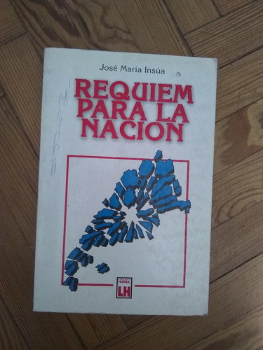 Insúa José María Réquiem Para La Nacion