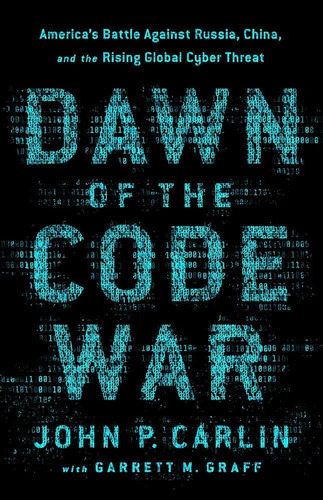 Libro Dawn Of The Code War: America's Battle Against Russi C