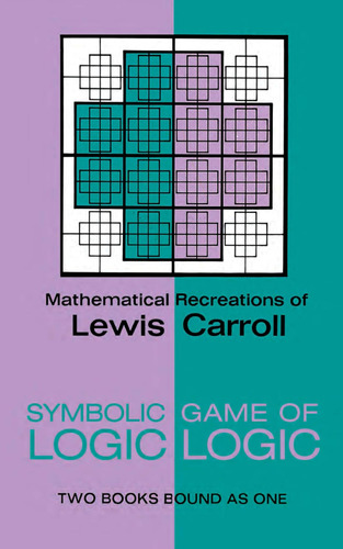 Libro: Symbolic Logic And The Game Of Logic (dover Math)