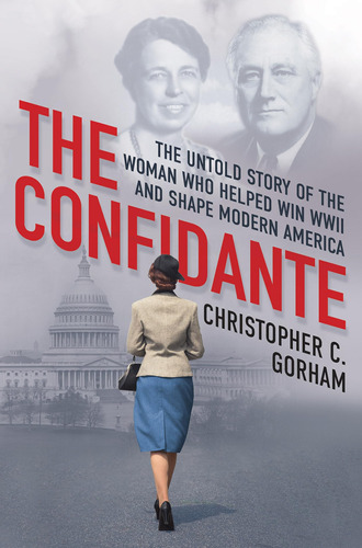 Book : The Confidante The Untold Story Of The Woman Who...