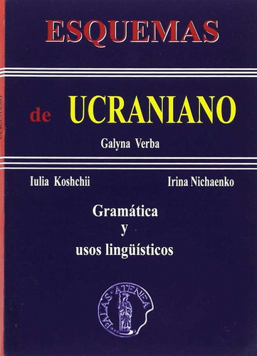 Esquemas Ucraniano.gramática Y Usos Linguísticos