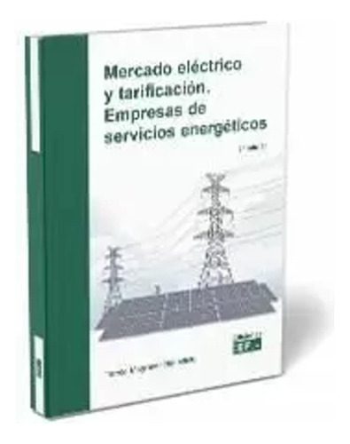 Mercado Eléctrico Y Tarificación. Empresas Energético -  - *