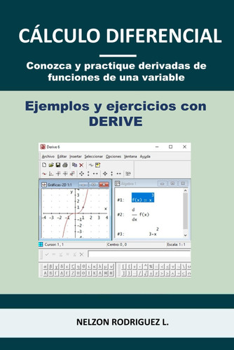 Libro: Cálculo Diferencial: Conozca Y Practique Derivadas De