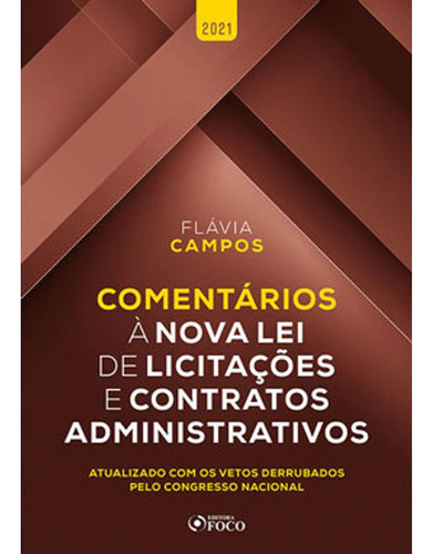 Comentários A Lei De Licitações E Contratos Administrativ, De Flávia Campos. Editora Foco Juridico, Capa Mole Em Português