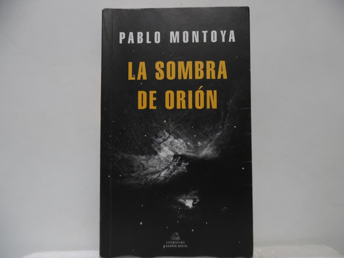 La Sombra De Orión / Pablo Montoya / Random House