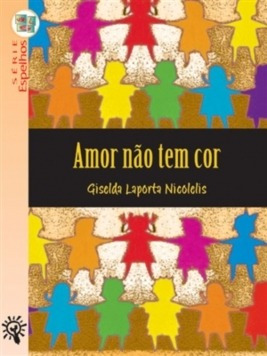 Livro Amor Não Tem Cor