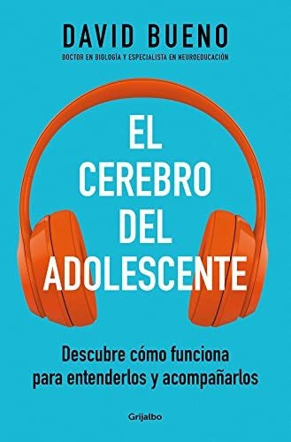 Libro : El Cerebro Del Adolescente Descubre Como Funciona..