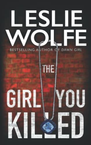 Book : The Girl You Killed (leslie Wolfe Collection) -...