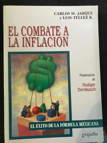 El Combate A La Inflación Carlos M Jarque Grijalbo