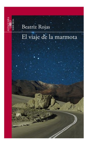 El Viaje De La Marmota - Beatriz Rojas
