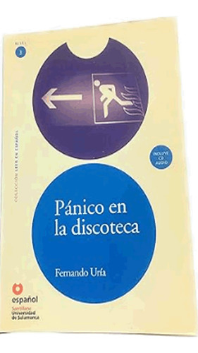 Panico En La Discoteca Niv 3 Ed3: Panico En La Discoteca Niv 3 Ed3, De Uria Fernando. Editora Santillana - Didatico (moderna), Capa Mole Em Espanhol