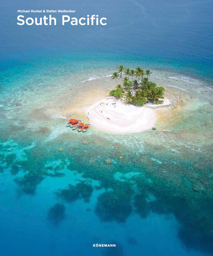 South Pacific, de Runkel, Michael. Editora Paisagem Distribuidora de Livros Ltda., capa dura em inglés/francés/alemán/italiano/español, 2019