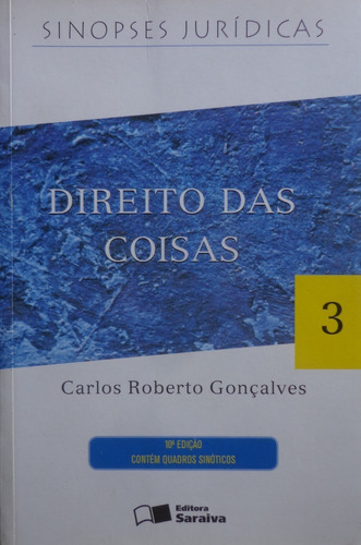 Direito Das Coisas - Carlos Roberto Gonçalves