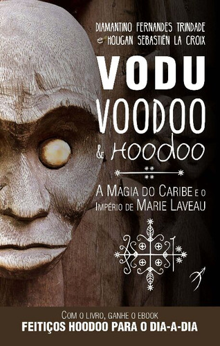 Libro Vodu Voodoo E Hoodoo De Trindade Diamantino E Croix Ho