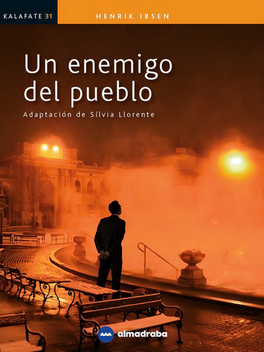 Un Enemigo Del Pueblo (kalafate), De Aa.vv. Editorial Almadraba, Tapa Blanda En Español