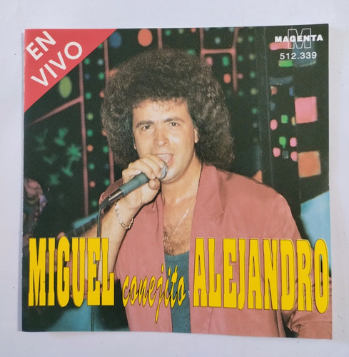 Miguel Conejito Alejandro Cd Nuevo En Vivo Grandes Éxitos 