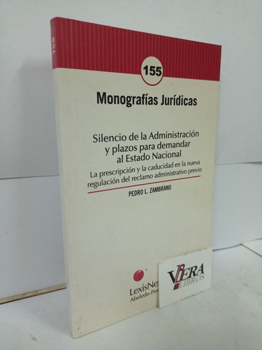 Silencio De La Administración Y Plazos Para Demandar Estado