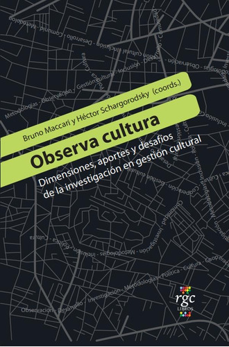 Observa Cultura, De Bruno Maccari Y Hectorschargorodsky