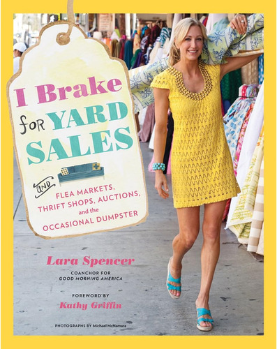 Libro: I Brake For Yard Sales: And Flea Markets, Thrift Shop