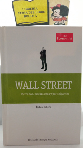 Wall Street - Richard Roberts - The Economist - 2008