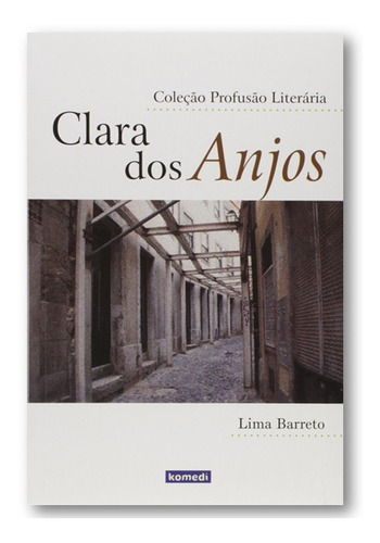 Clara Dos Anjos - Lima Barreto