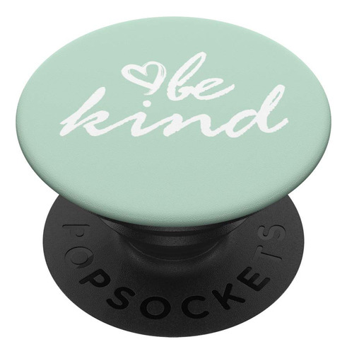 Be Kind Green Popsockets Popgrip: Agarre Para Telefono