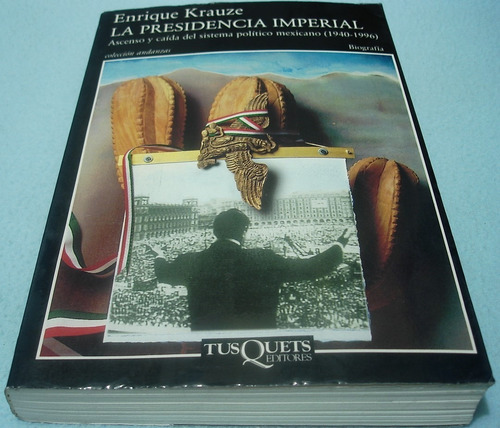 La Presidencia Imperial. Krauze. Libro Sistema Politico